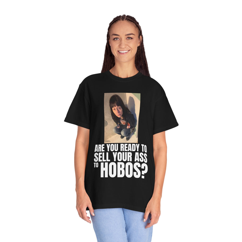 "ARE YOU READY TO SELL YOUR ASS TO HOBOS?" V2 | ***[Graphic Tee]*** | EsiFlows x Starrrlight9 | Funny Viral Meme Anti-Drug T-Shirt