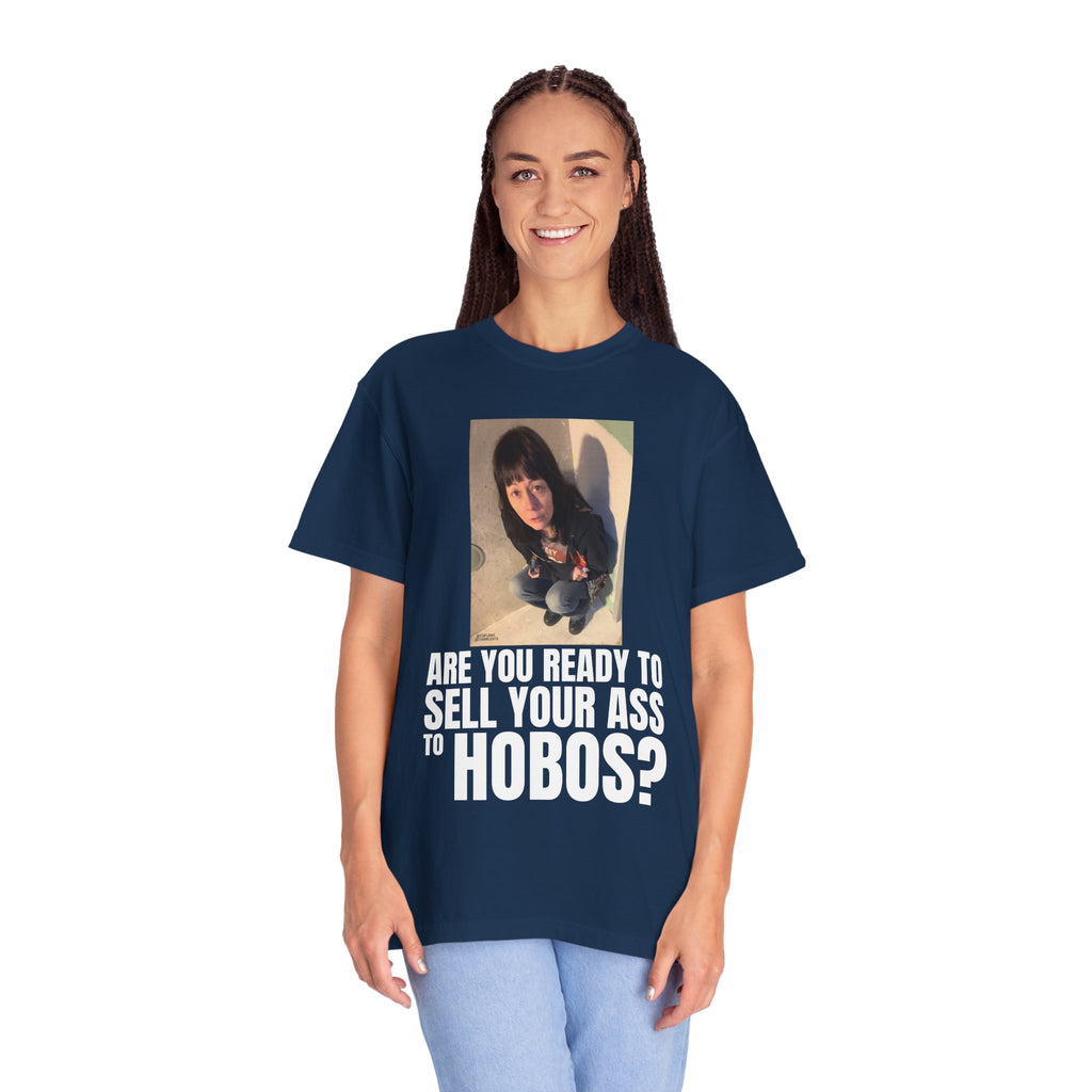 "ARE YOU READY TO SELL YOUR ASS TO HOBOS?" V2 | ***[Graphic Tee]*** | EsiFlows x Starrrlight9 | Funny Viral Meme Anti-Drug T-Shirt