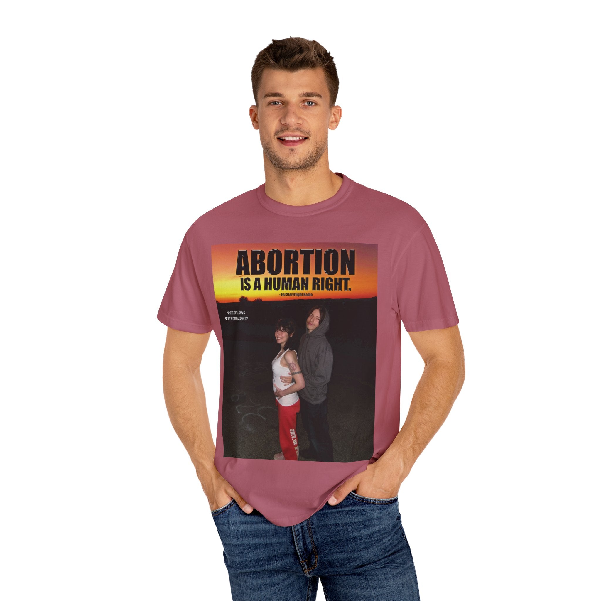"ABORTION IS A HUMAN RIGHT"   |   ***[Graphic Tee]*** | Esi Starrrlight Radio x EsiFlows | Funny Abortion Unisex Garment-Dyed T-shirt