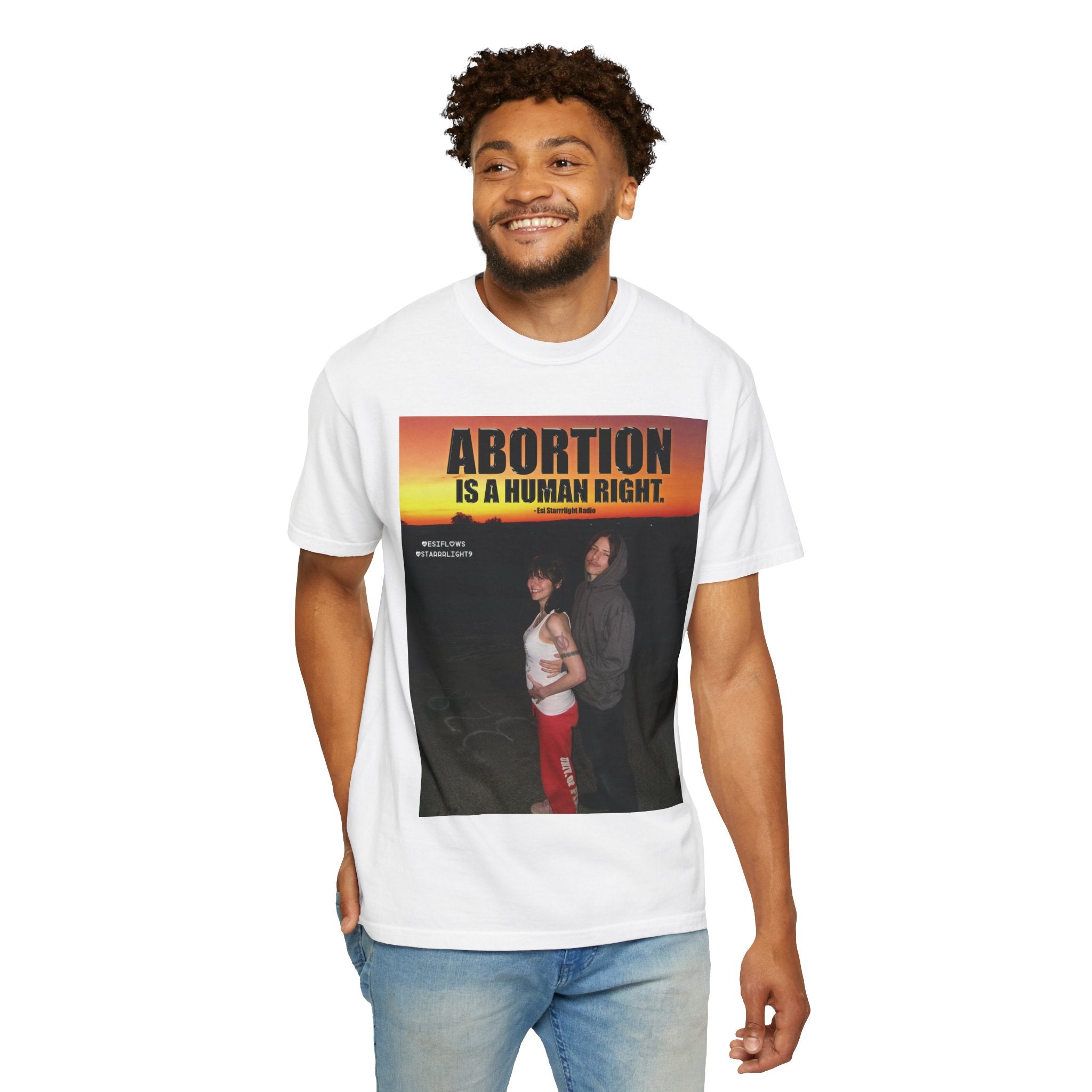 "ABORTION IS A HUMAN RIGHT"   |   ***[Graphic Tee]*** | Esi Starrrlight Radio x EsiFlows | Funny Abortion Unisex Garment-Dyed T-shirt