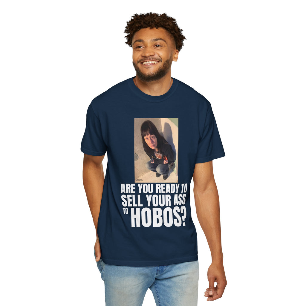 "ARE YOU READY TO SELL YOUR ASS TO HOBOS?" V2 | ***[Graphic Tee]*** | EsiFlows x Starrrlight9 | Funny Viral Meme Anti-Drug T-Shirt