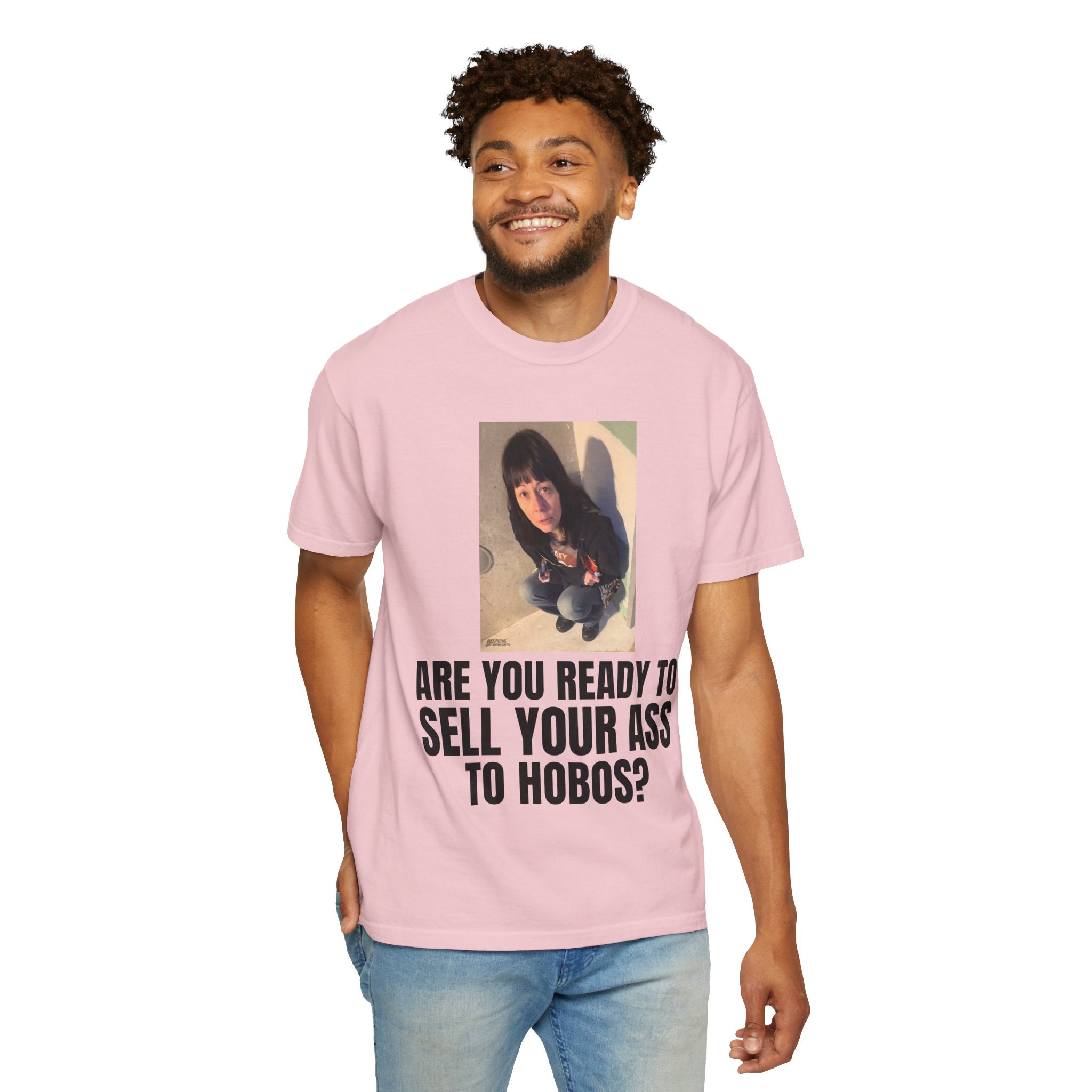 "ARE YOU READY TO SELL YOUR ASS TO HOBOS?" | ***[Graphic Tee]*** | EsiFlows x Starrrlight9 | Funny Viral Meme Anti-Drug T-Shirt