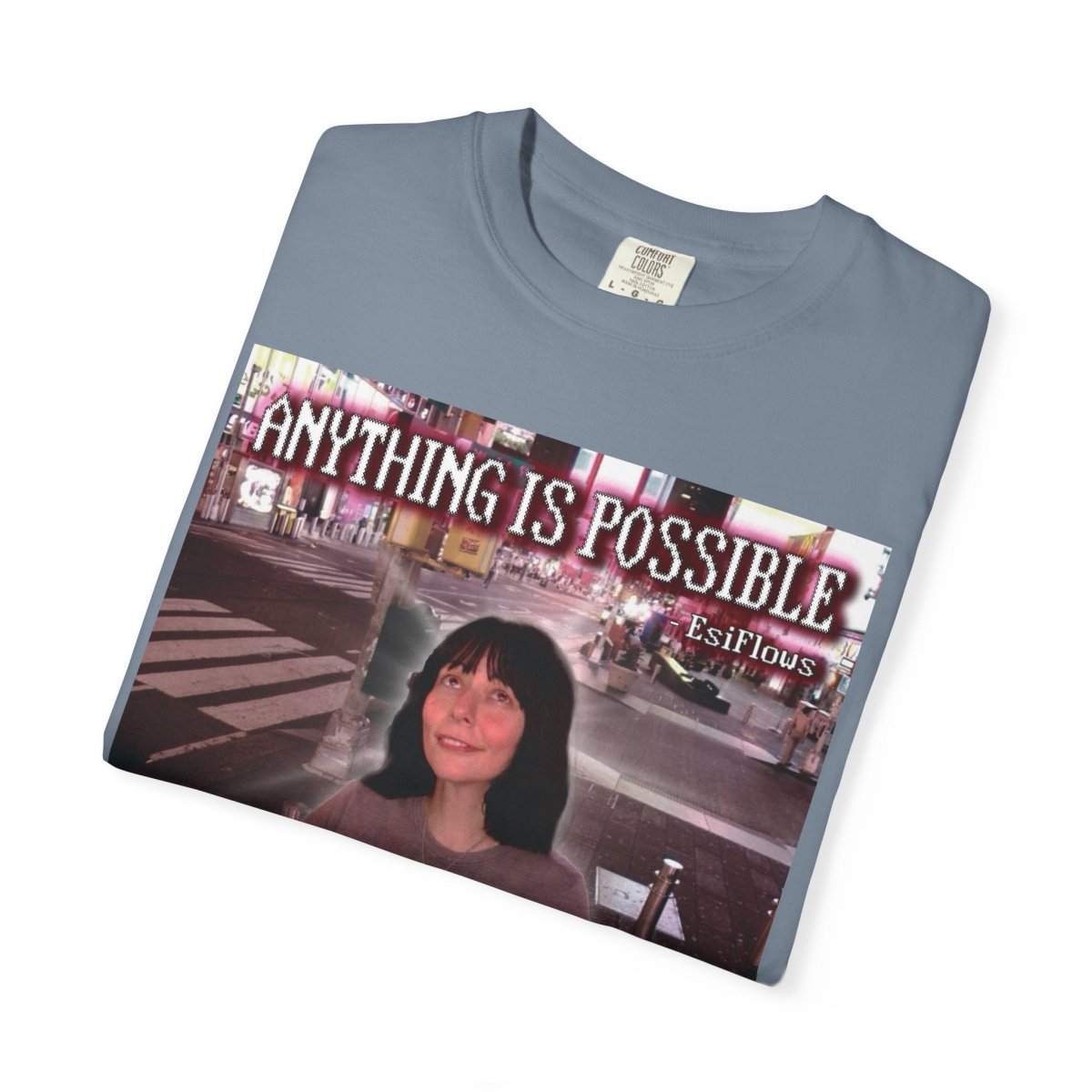"Anything Is Possible" | ***[Graphic Tee]*** | EsiFlows | Surreal Dreamy Psychedelic Uplifting Unisex Garment - Dyed T-shirt - EsiFlows