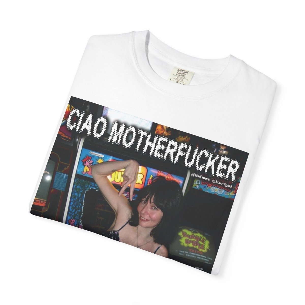 "Ciao Motherfucker - Arcade" | ***[Graphic Tee]*** | EsiFlows | Beautiful Fashion Model Aesthetic Arcade Tee Shirt - EsiFlows