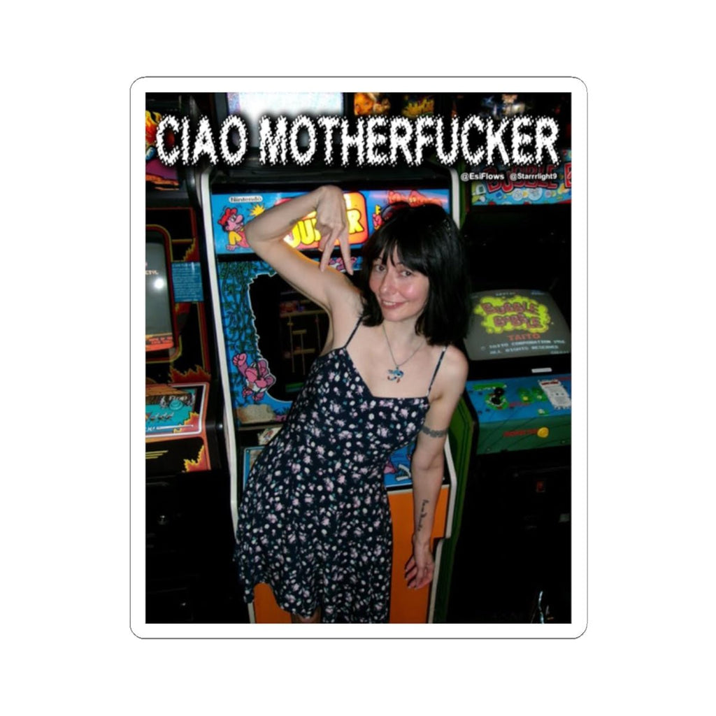 "Ciao Motherfucker - Arcade" | ***[Sticker]*** | EsiFlows | Beautiful Woman Aesthetic Arcade Stickers - EsiFlows
