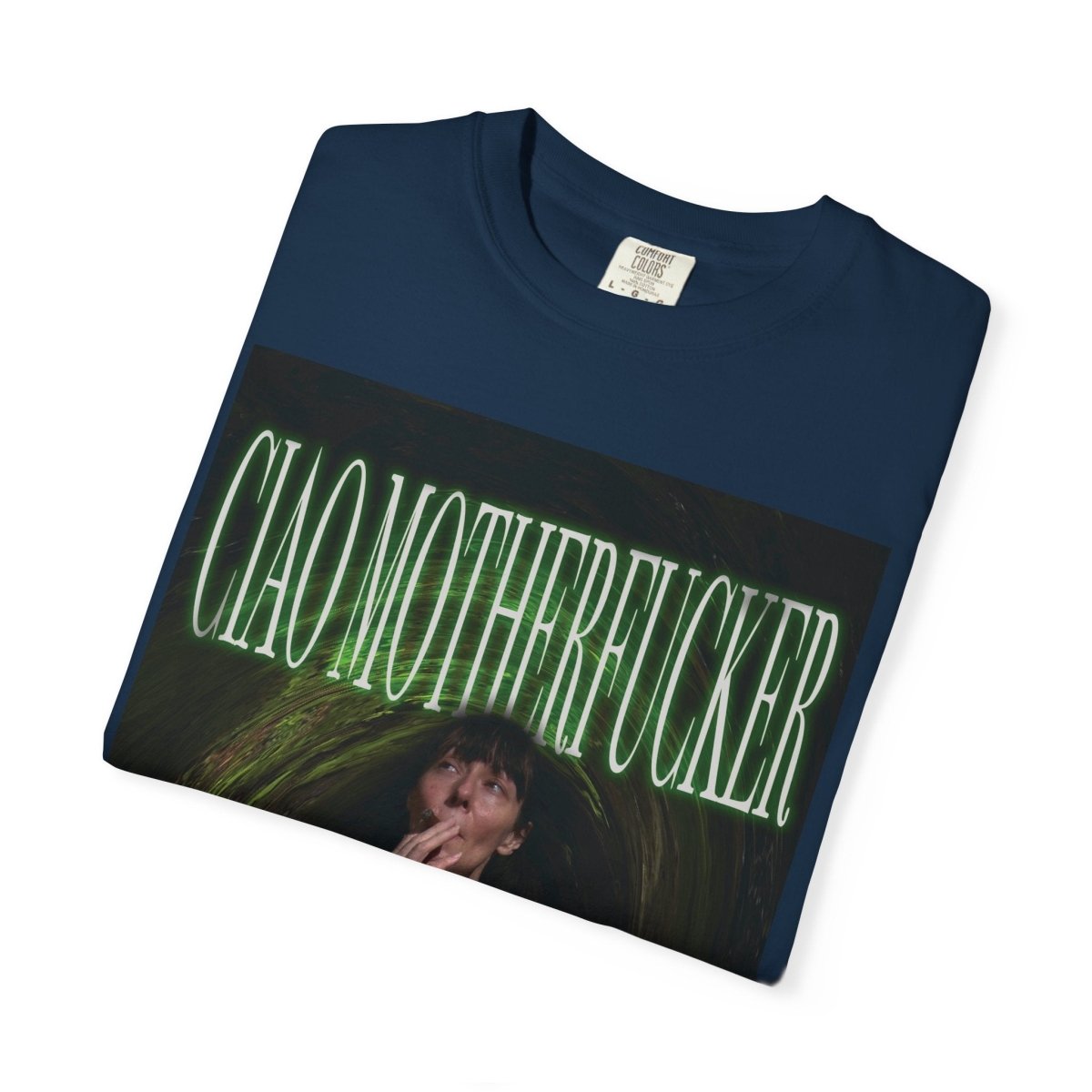 "Ciao Motherfucker - Faded Forest" | ***[Graphic Tee]*** | EsiFlows | Surreal 420 Trippy Dope Fashion Dreamy Unisex Garment - Dyed T-shirt - EsiFlows