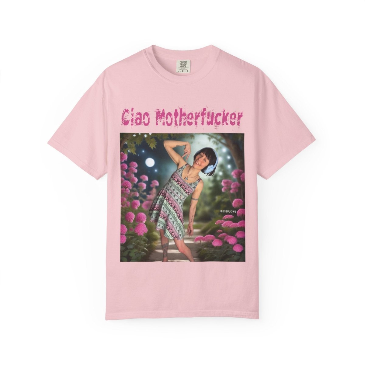 "Ciao Motherfucker - Moon Flowers" | ***[Graphic Tee]*** | EsiFlows | Unisex Garment - Dyed T-shirt - EsiFlows