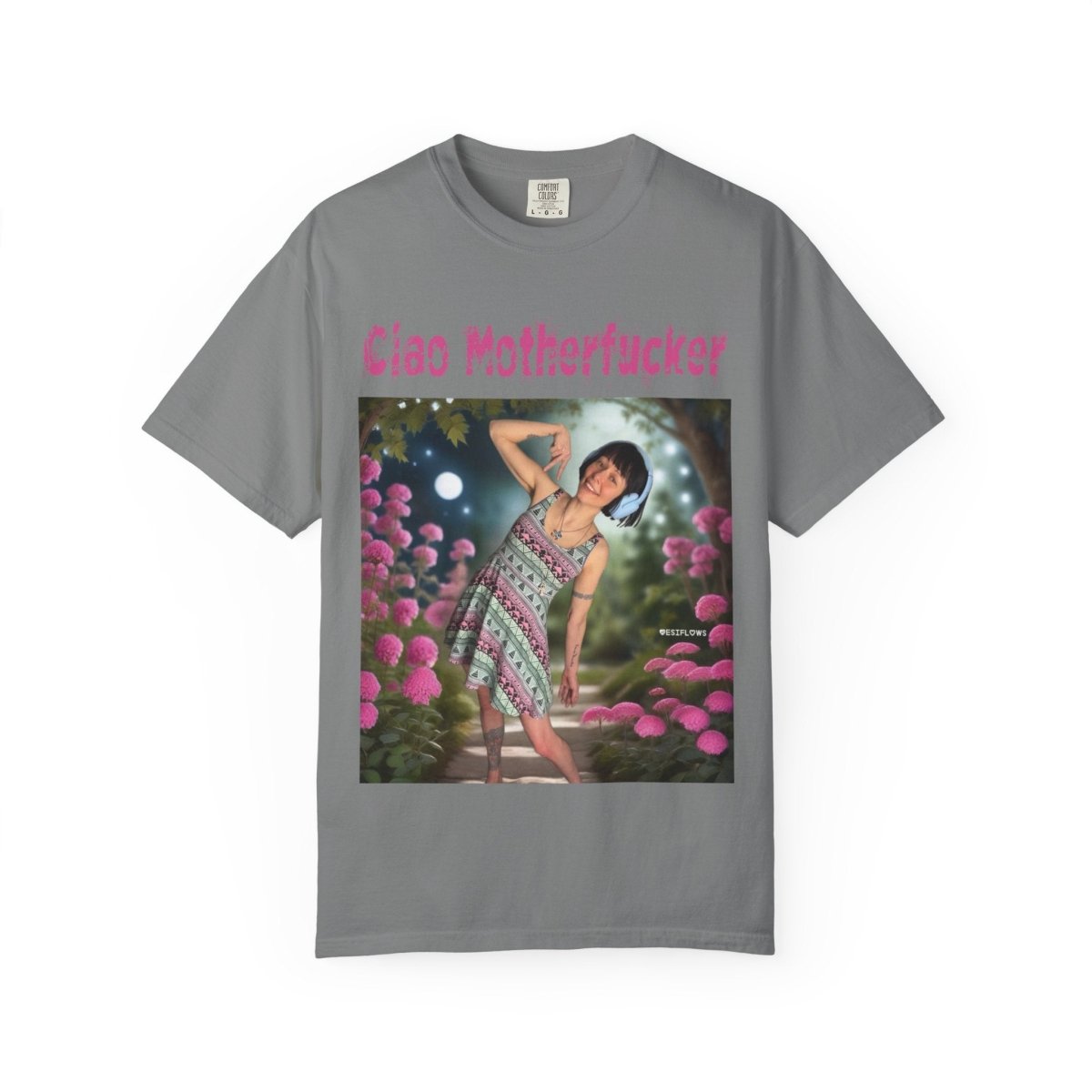 "Ciao Motherfucker - Moon Flowers" | ***[Graphic Tee]*** | EsiFlows | Unisex Garment - Dyed T-shirt - EsiFlows
