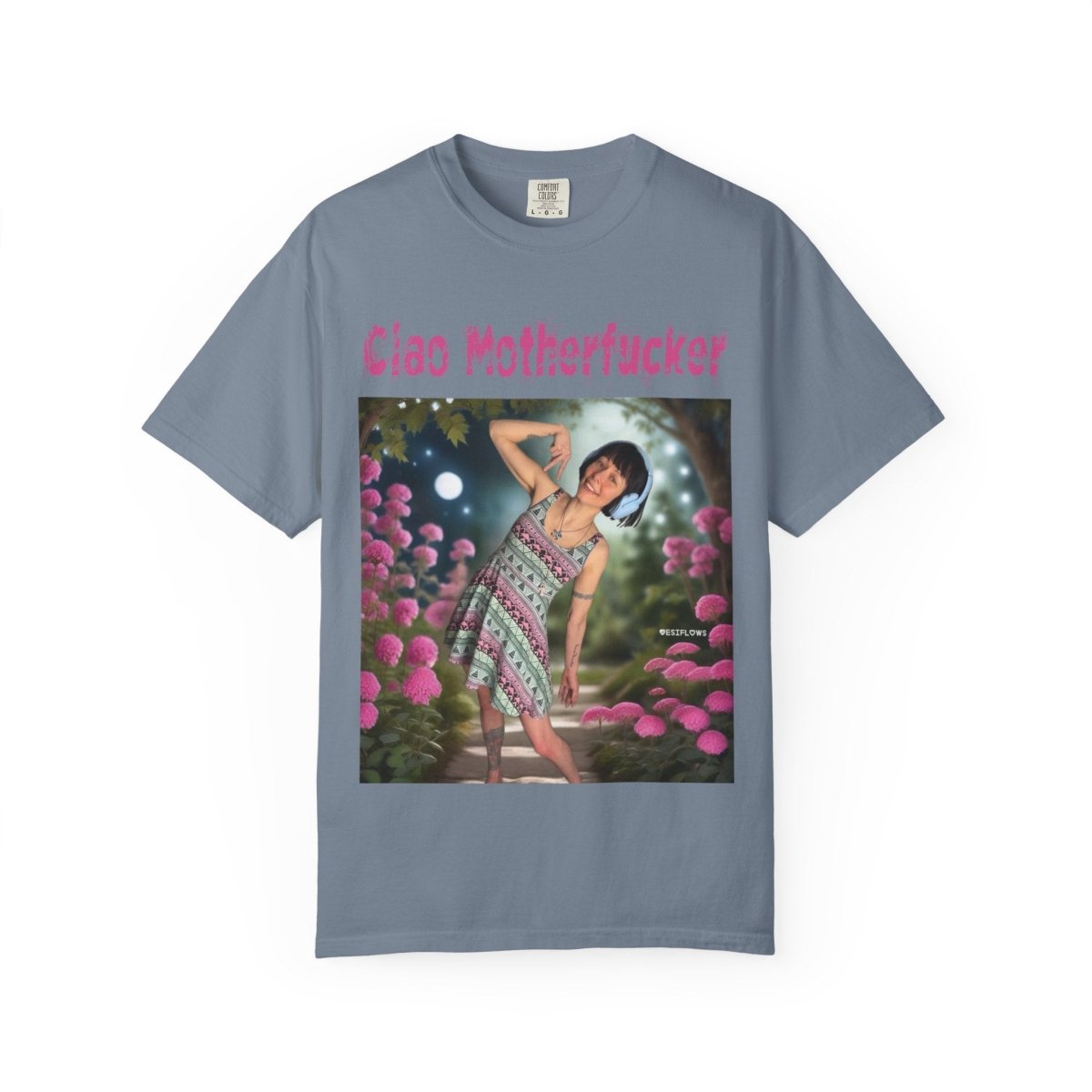 "Ciao Motherfucker - Moon Flowers" | ***[Graphic Tee]*** | EsiFlows | Unisex Garment - Dyed T-shirt - EsiFlows