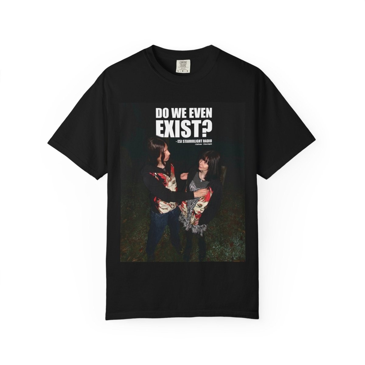 "Do We Even Exist?" | ***[Graphic Tee]*** | EsiFlows x Esi Starrrlight Radio | Existential Humor Tee - EsiFlows
