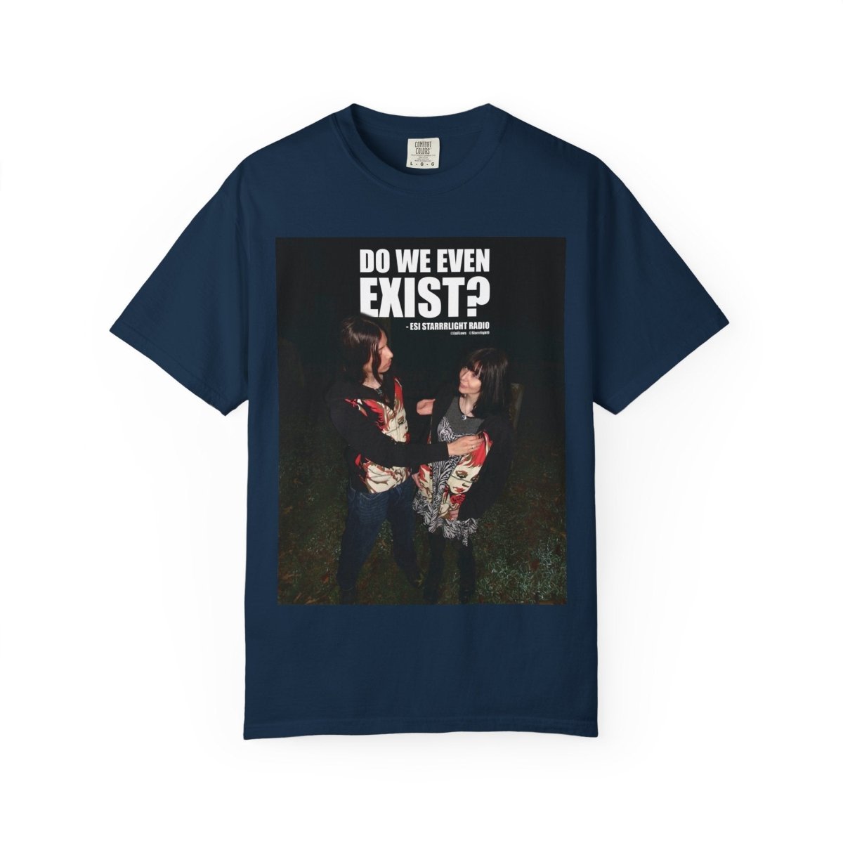 "Do We Even Exist?" | ***[Graphic Tee]*** | EsiFlows x Esi Starrrlight Radio | Existential Humor Tee - EsiFlows