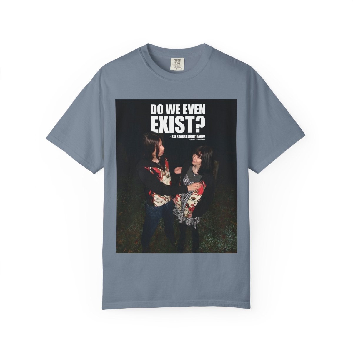 "Do We Even Exist?" | ***[Graphic Tee]*** | EsiFlows x Esi Starrrlight Radio | Existential Humor Tee - EsiFlows
