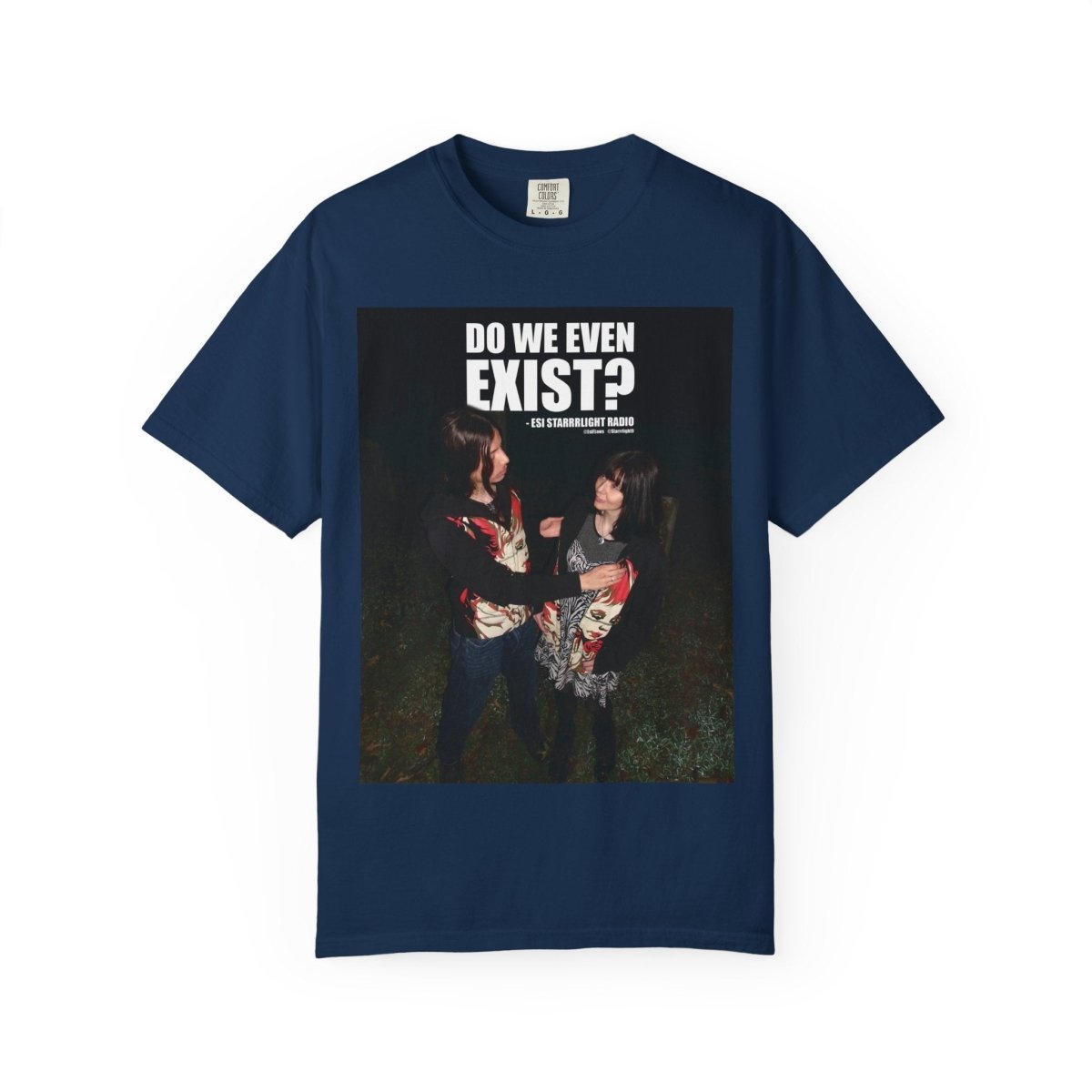 "Do We Even Exist?" | ***[Graphic Tee]*** | EsiFlows x Esi Starrrlight Radio | Existential Humor Tee - EsiFlows