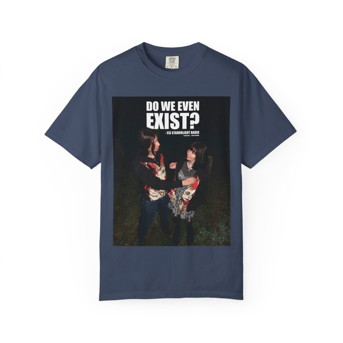 "Do We Even Exist?" | ***[Graphic Tee]*** | EsiFlows x Esi Starrrlight Radio | Existential Humor Tee - EsiFlows