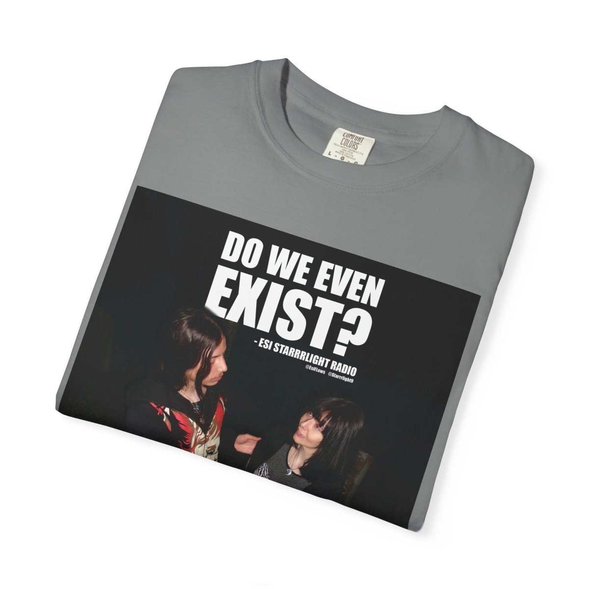 "Do We Even Exist?" | ***[Graphic Tee]*** | EsiFlows x Esi Starrrlight Radio | Existential Humor Tee - EsiFlows