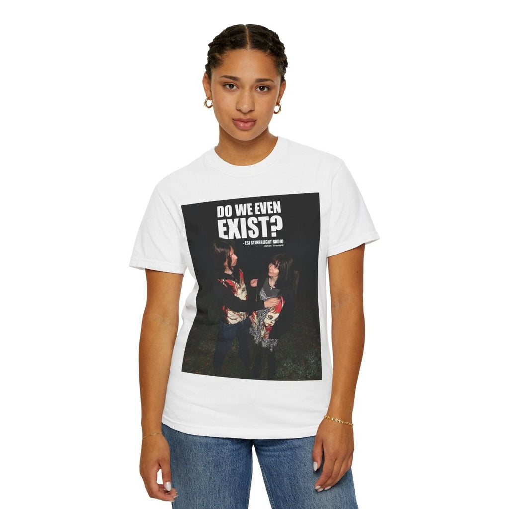 "Do We Even Exist?" | ***[Graphic Tee]*** | EsiFlows x Esi Starrrlight Radio | Existential Humor Tee - EsiFlows
