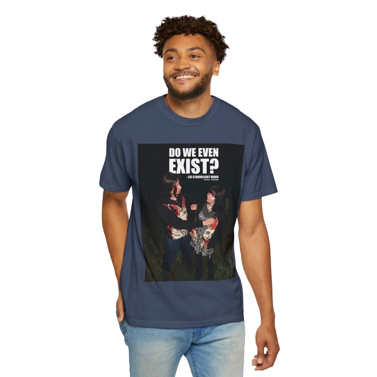"Do We Even Exist?" | ***[Graphic Tee]*** | EsiFlows x Esi Starrrlight Radio | Existential Humor Tee - EsiFlows