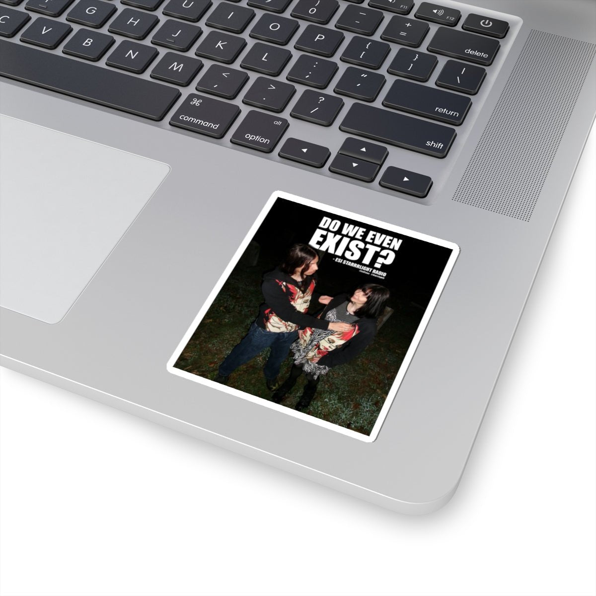"Do We Even Exist?" | ***[Sticker]*** | Esi Starrrlight Radio x EsiFlows | Thought Provoking Sticker - EsiFlows