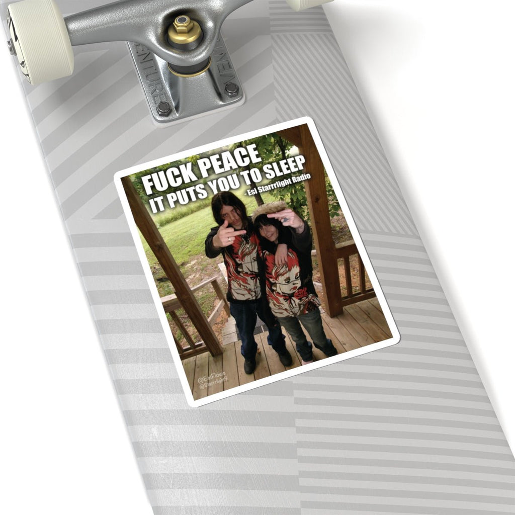 "Esi Starrrlight Radio - Fuck Peace" | ***[Sticker]*** | Esi Starrrlight Radio x EsiFlows | Bold Statement Peace Stickers - EsiFlows