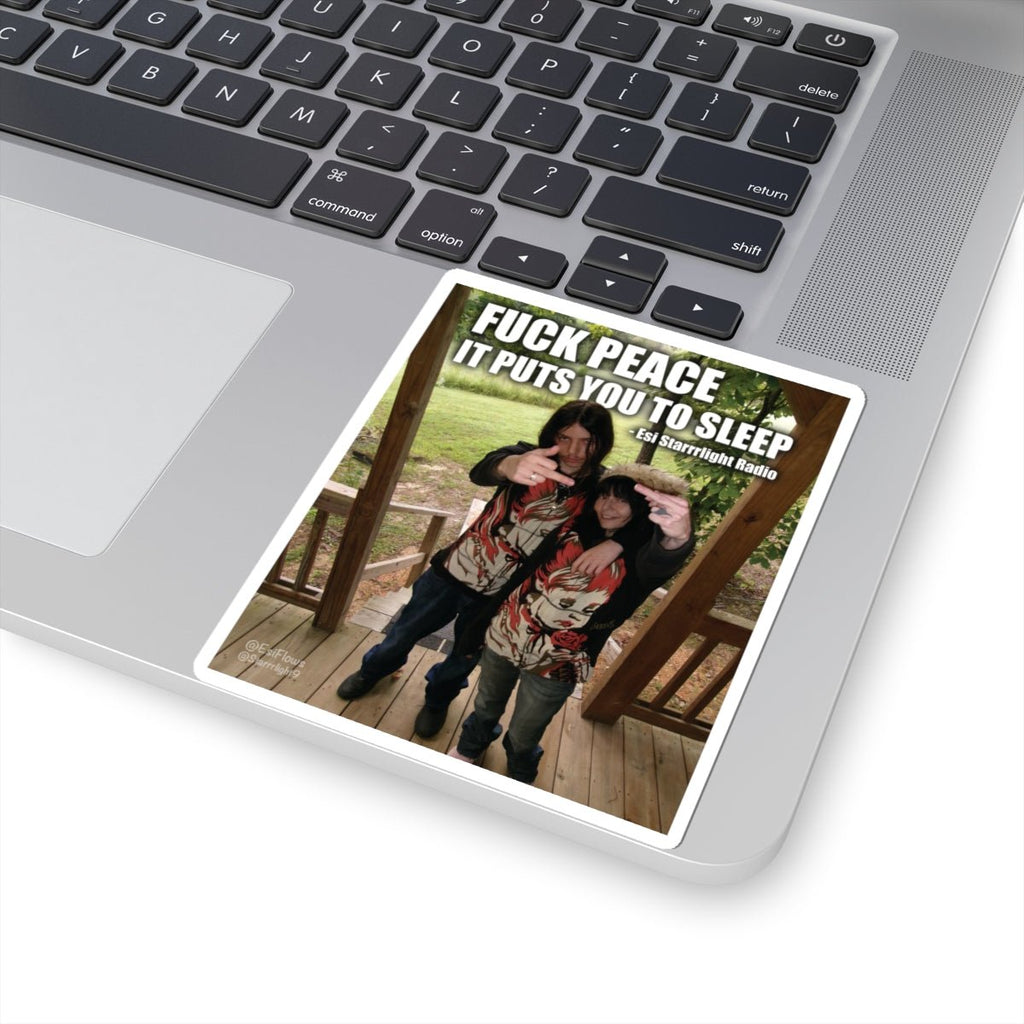 "Esi Starrrlight Radio - Fuck Peace" | ***[Sticker]*** | Esi Starrrlight Radio x EsiFlows | Bold Statement Peace Stickers - EsiFlows