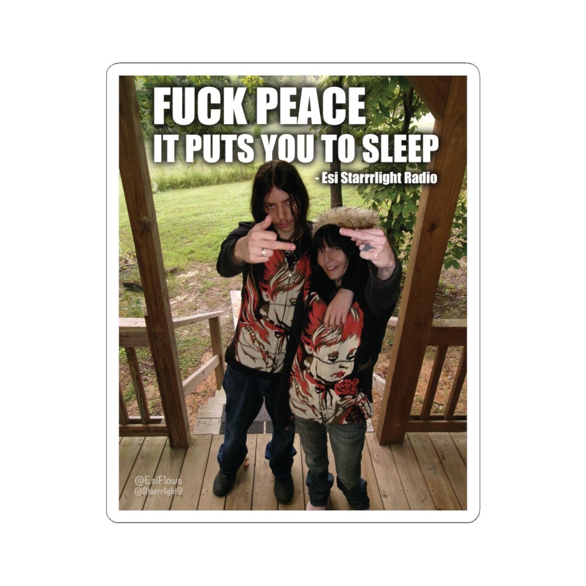 "Esi Starrrlight Radio - Fuck Peace" | ***[Sticker]*** | Esi Starrrlight Radio x EsiFlows | Bold Statement Peace Stickers - EsiFlows