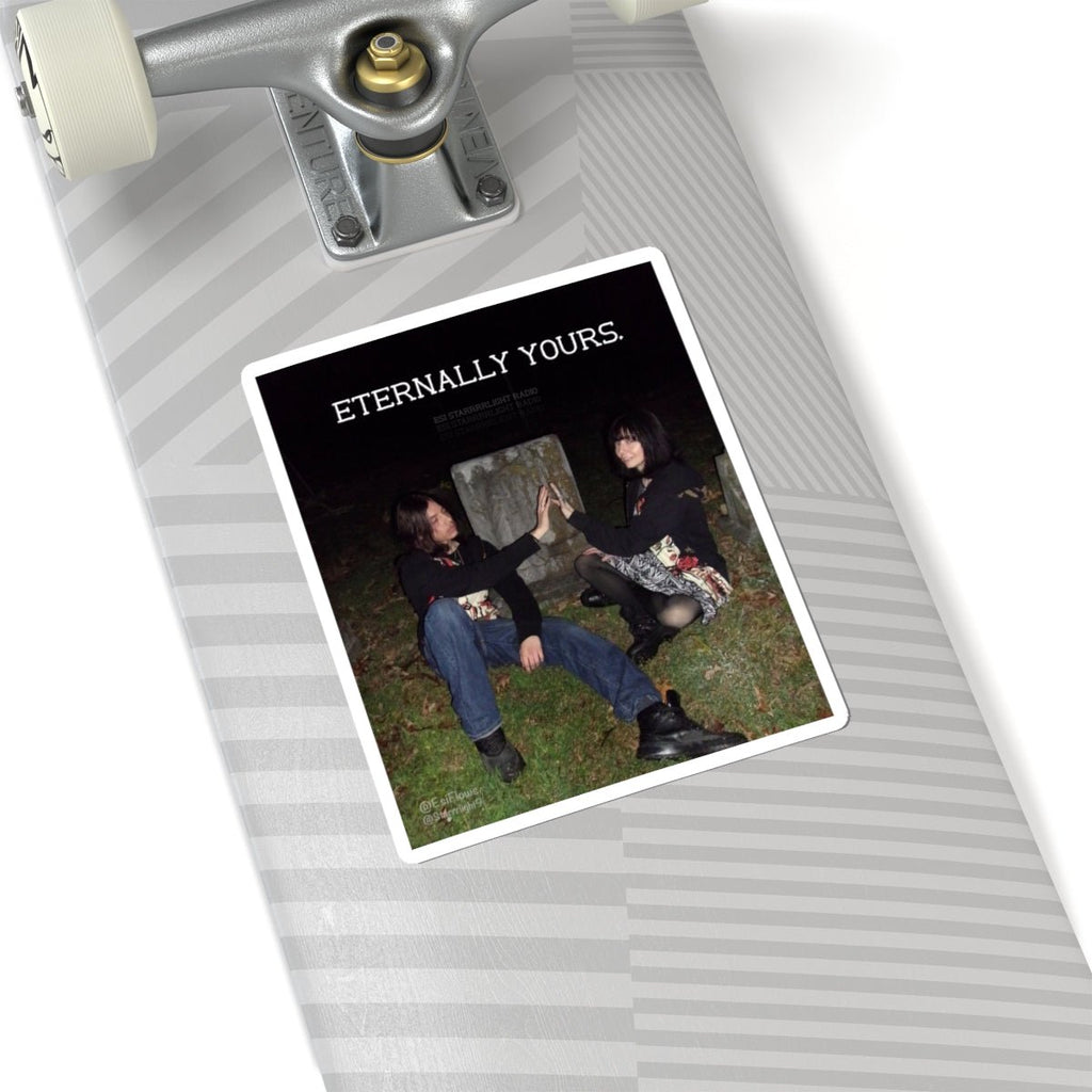 "Eternally Yours" | ***[Sticker]*** | Esi Starrrlight Radio x EsiFlows | Dreamy Love Cemetary Stickers - EsiFlows
