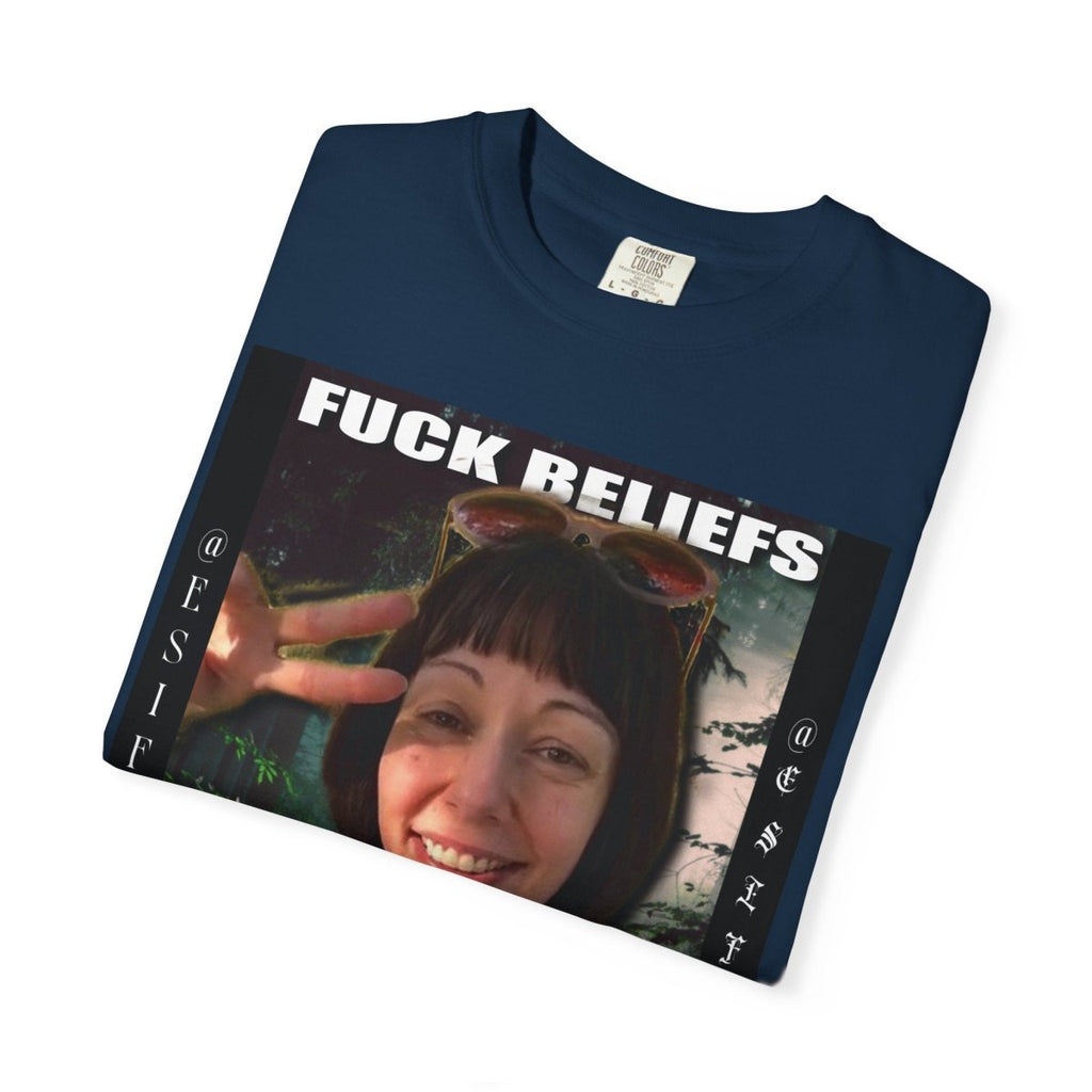 "Fuck Beliefs" | ***[Graphic Tee]*** | EsiFlows | Inspirational Graphic Tee - EsiFlows