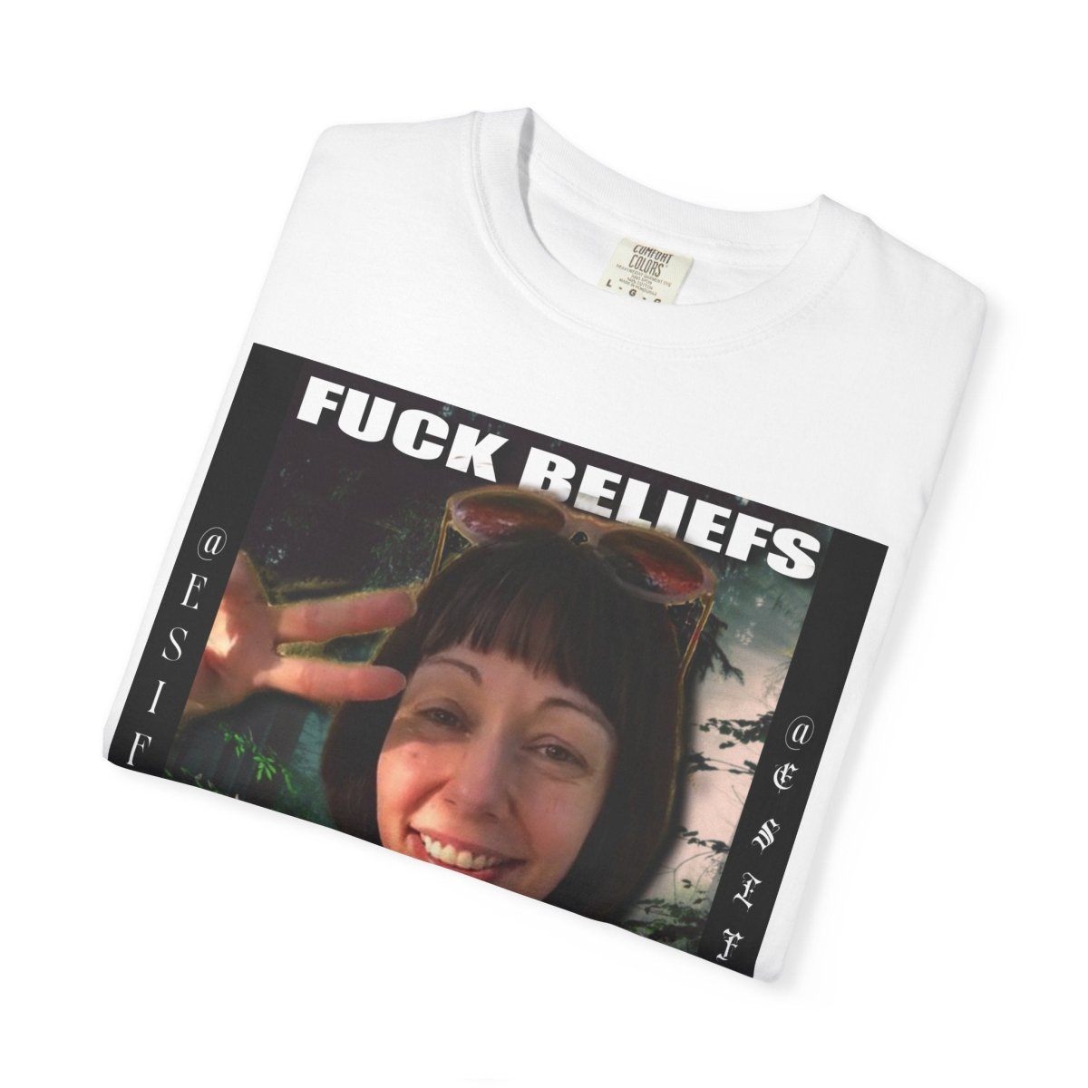 "Fuck Beliefs" | ***[Graphic Tee]*** | EsiFlows | Inspirational Graphic Tee - EsiFlows