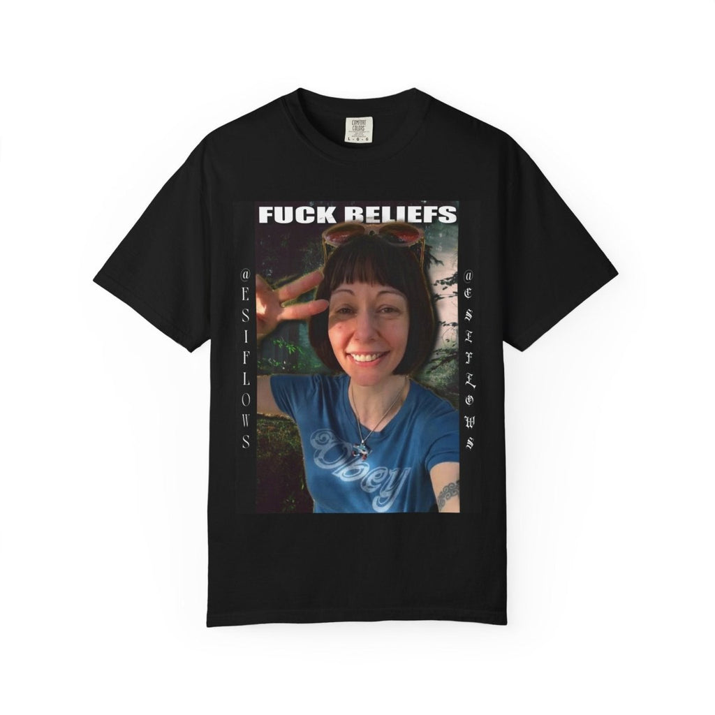"Fuck Beliefs" | ***[Graphic Tee]*** | EsiFlows | Inspirational Graphic Tee - EsiFlows
