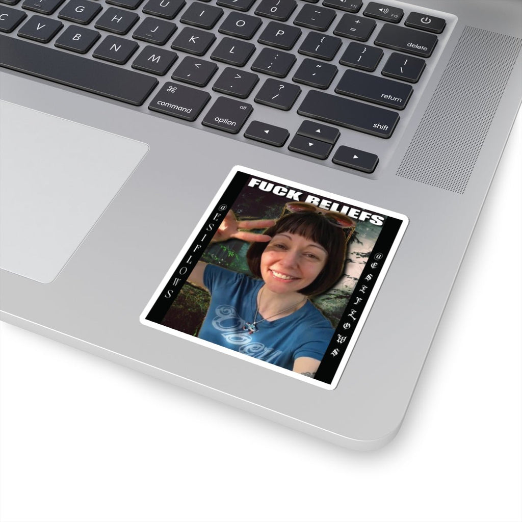 "FUCK BELIEFS" | ***[Sticker]*** | EsiFlows | Bold Statement - EsiFlows