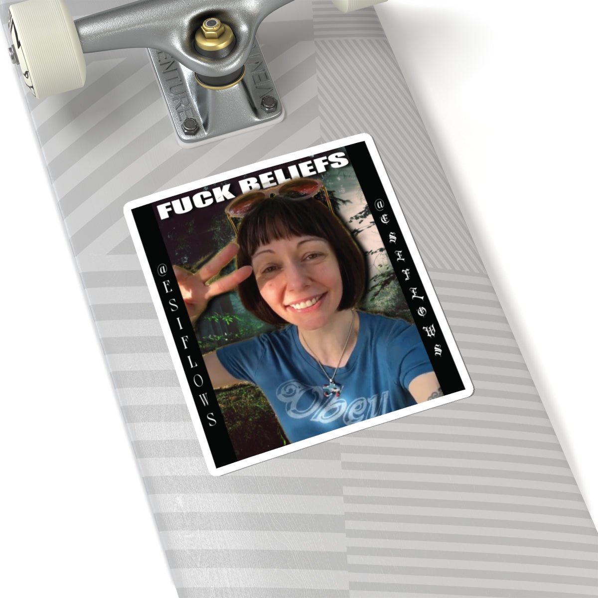 "FUCK BELIEFS" | ***[Sticker]*** | EsiFlows | Bold Statement - EsiFlows