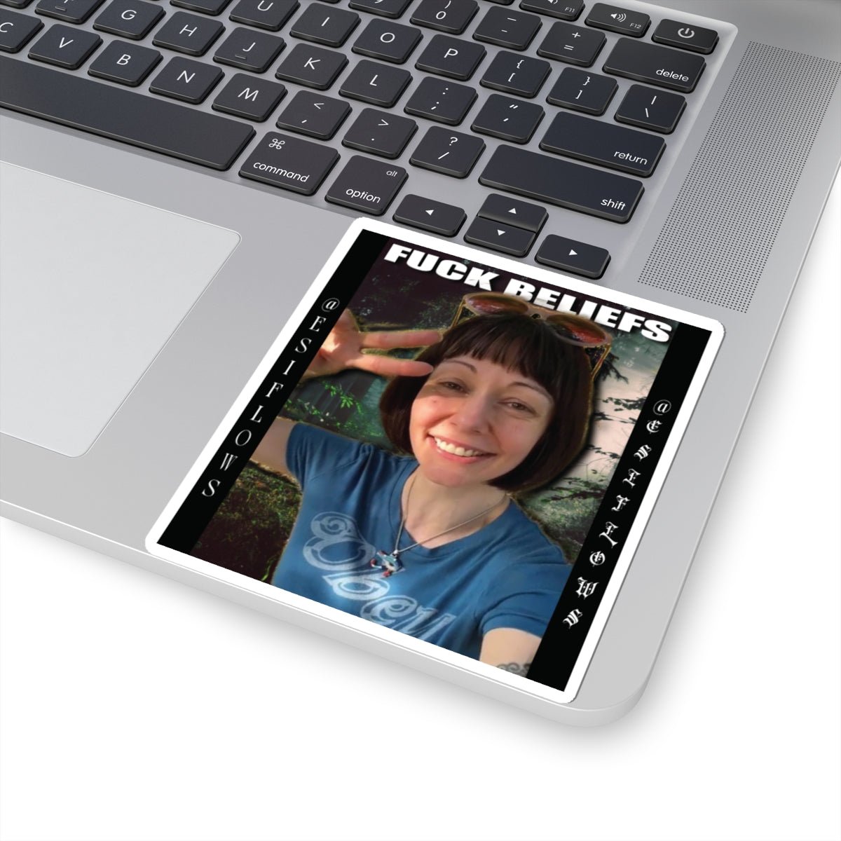 "FUCK BELIEFS" | ***[Sticker]*** | EsiFlows | Bold Statement - EsiFlows