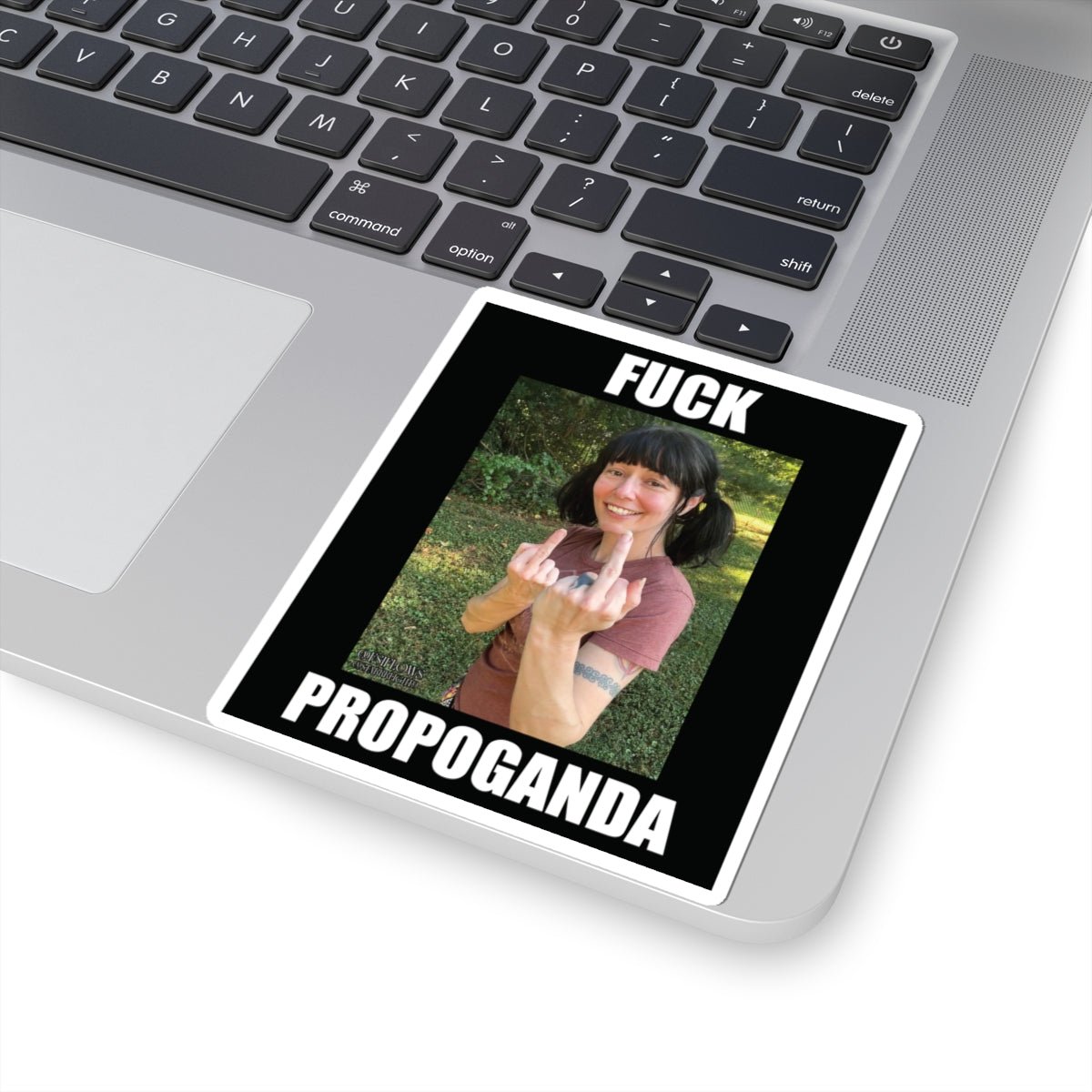 "Fuck Propaganda" | ***[Sticker]*** | EsiFlows | Feisty High Fashion Alternative Stickers - EsiFlows