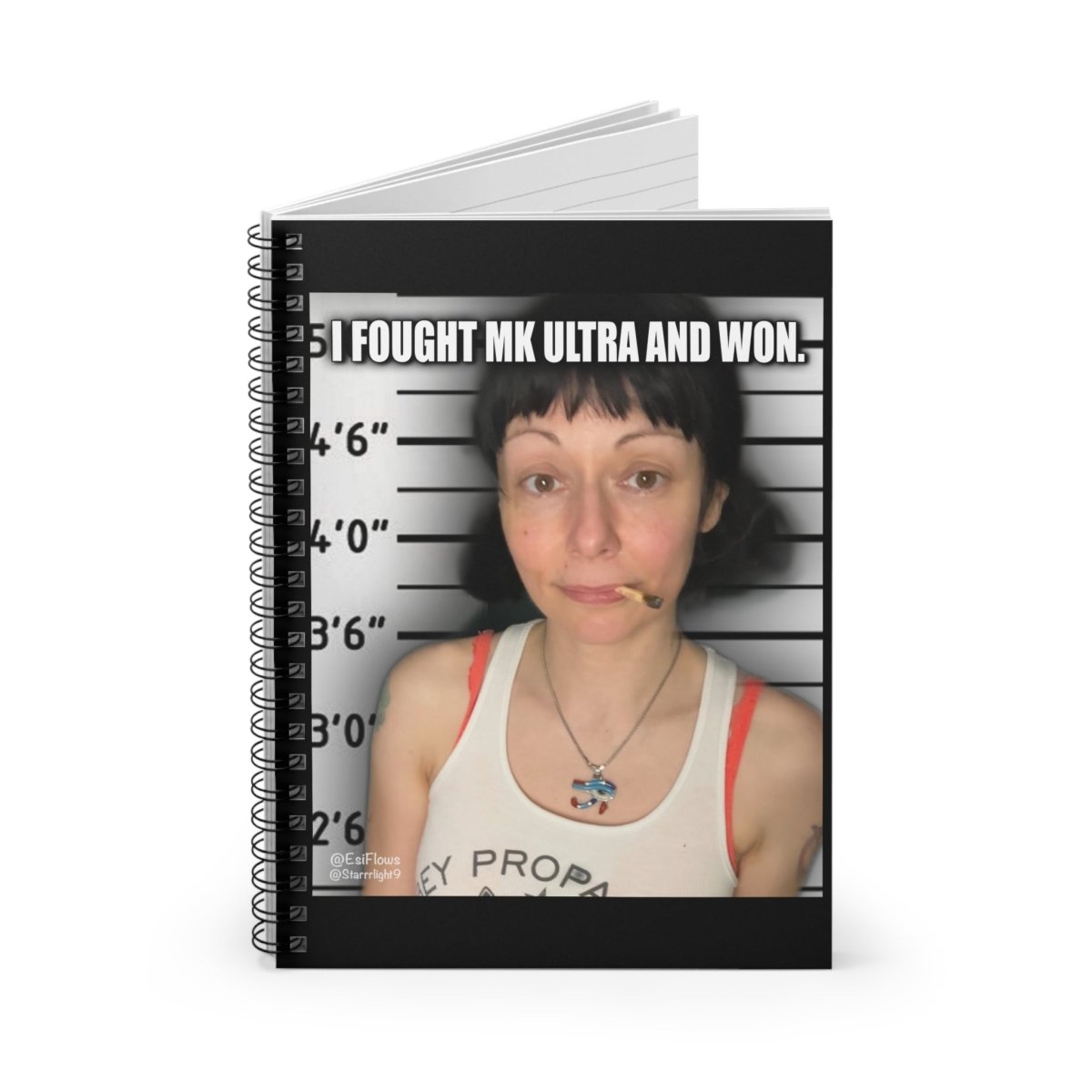 "I fought MK Ultra" | EsiFlows | ***[Spiral Notebook]*** | Funny MK Ultra Mugshot - EsiFlows