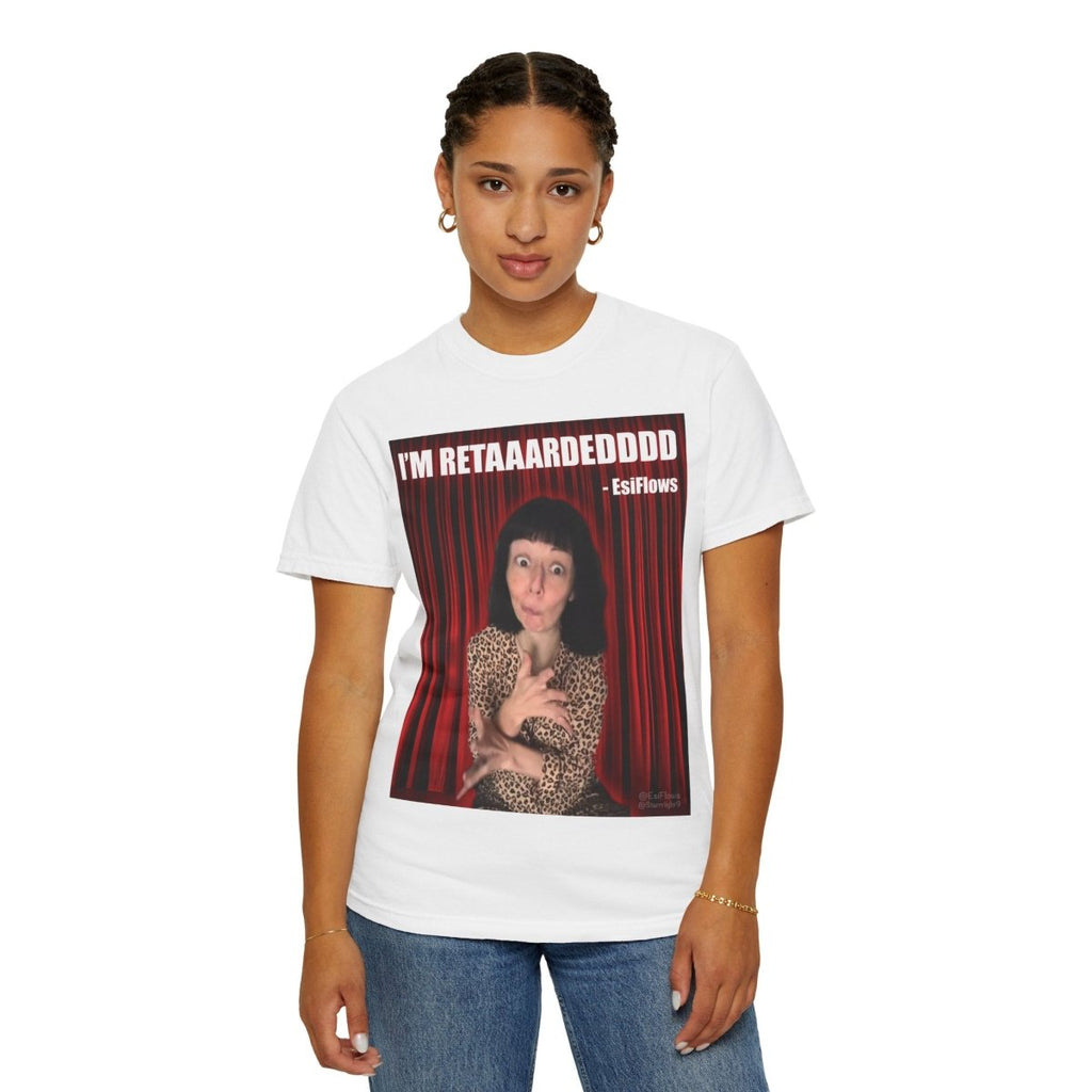 "I'm Retarded" | ***[Graphic Tee]*** | Esiflows | Funny Retarded Aesthetic T-Shirt - EsiFlows