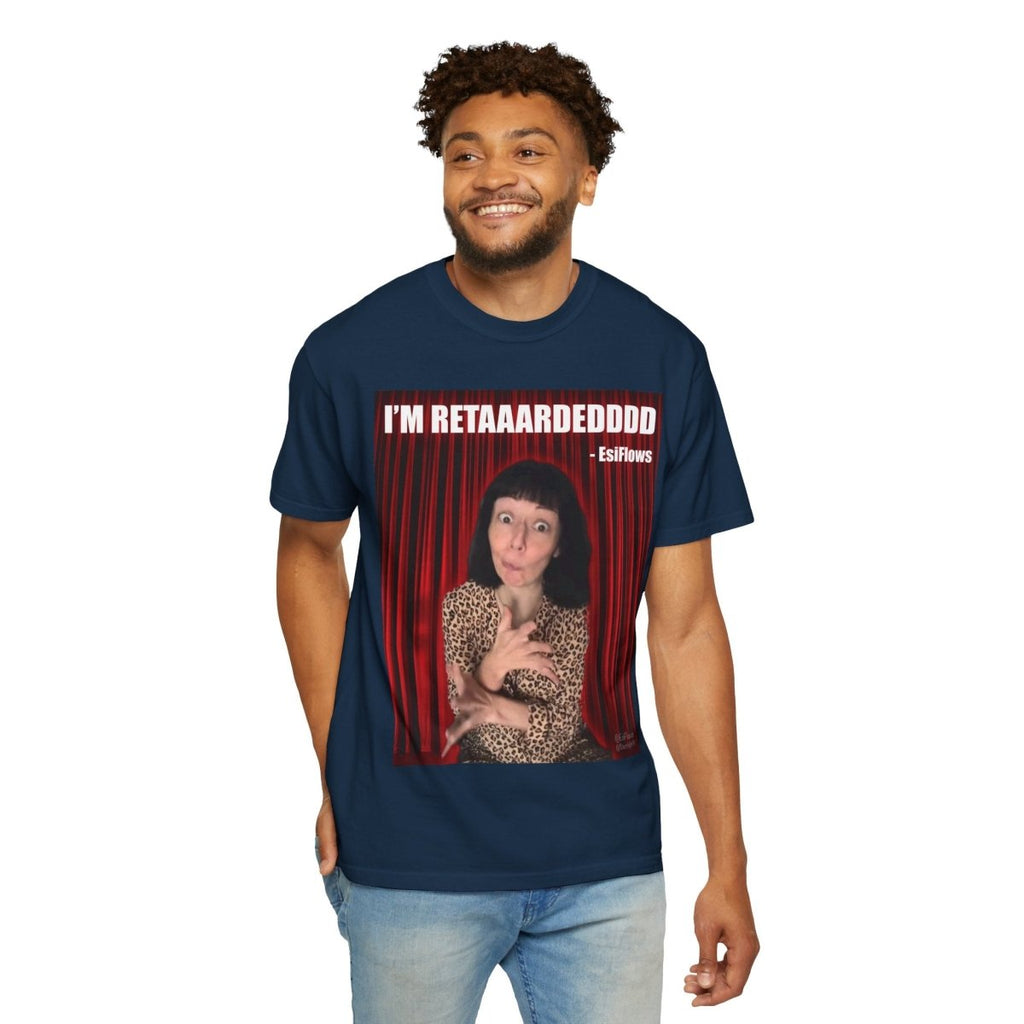 "I'm Retarded" | ***[Graphic Tee]*** | Esiflows | Funny Retarded Aesthetic T-Shirt - EsiFlows