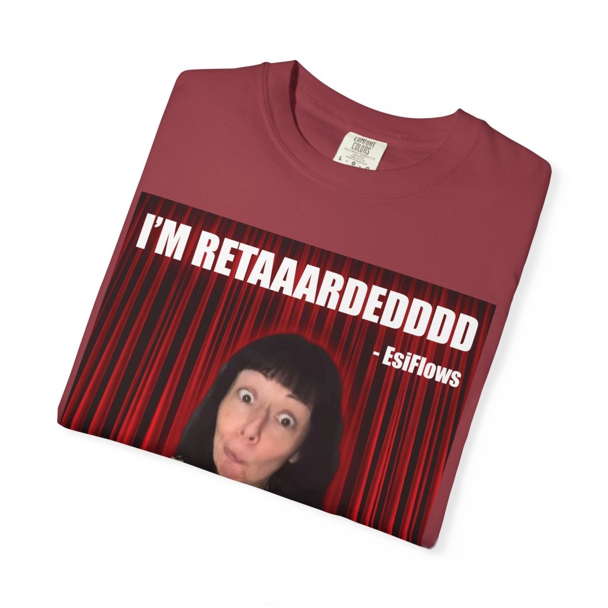 "I'm Retarded" | ***[Graphic Tee]*** | Esiflows | Funny Retarded Aesthetic T-Shirt - EsiFlows