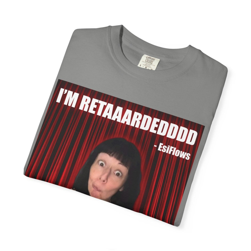 "I'm Retarded" | ***[Graphic Tee]*** | Esiflows | Funny Retarded Aesthetic T-Shirt - EsiFlows