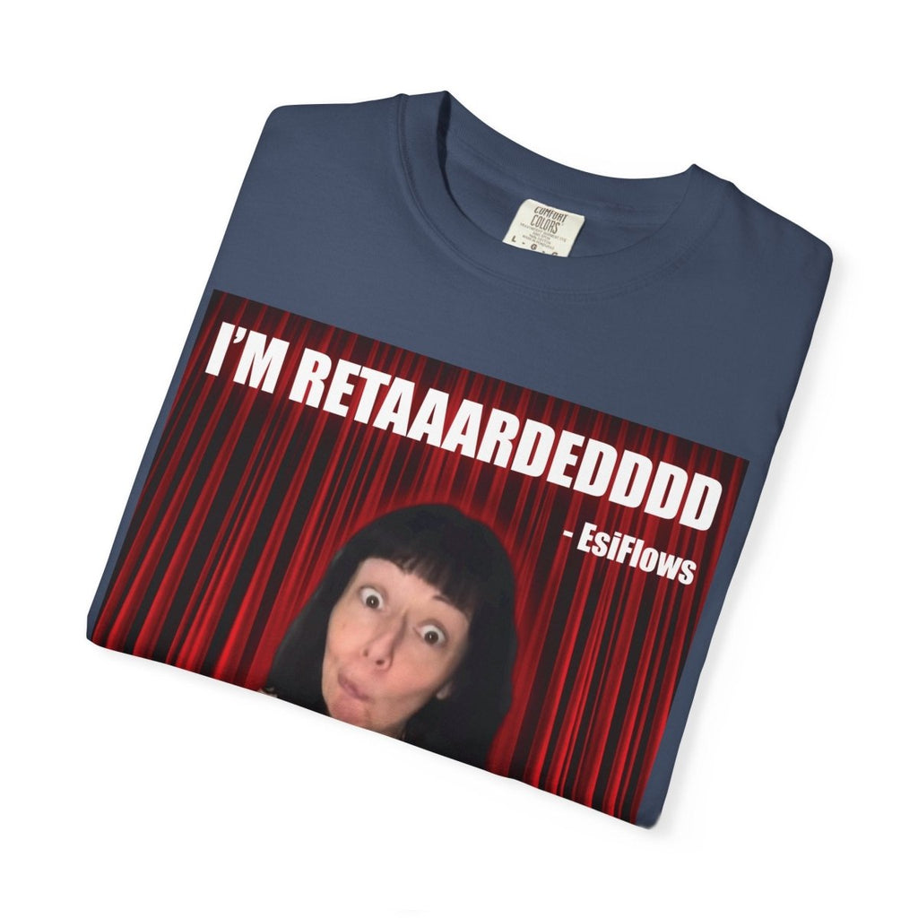 "I'm Retarded" | ***[Graphic Tee]*** | Esiflows | Funny Retarded Aesthetic T-Shirt - EsiFlows