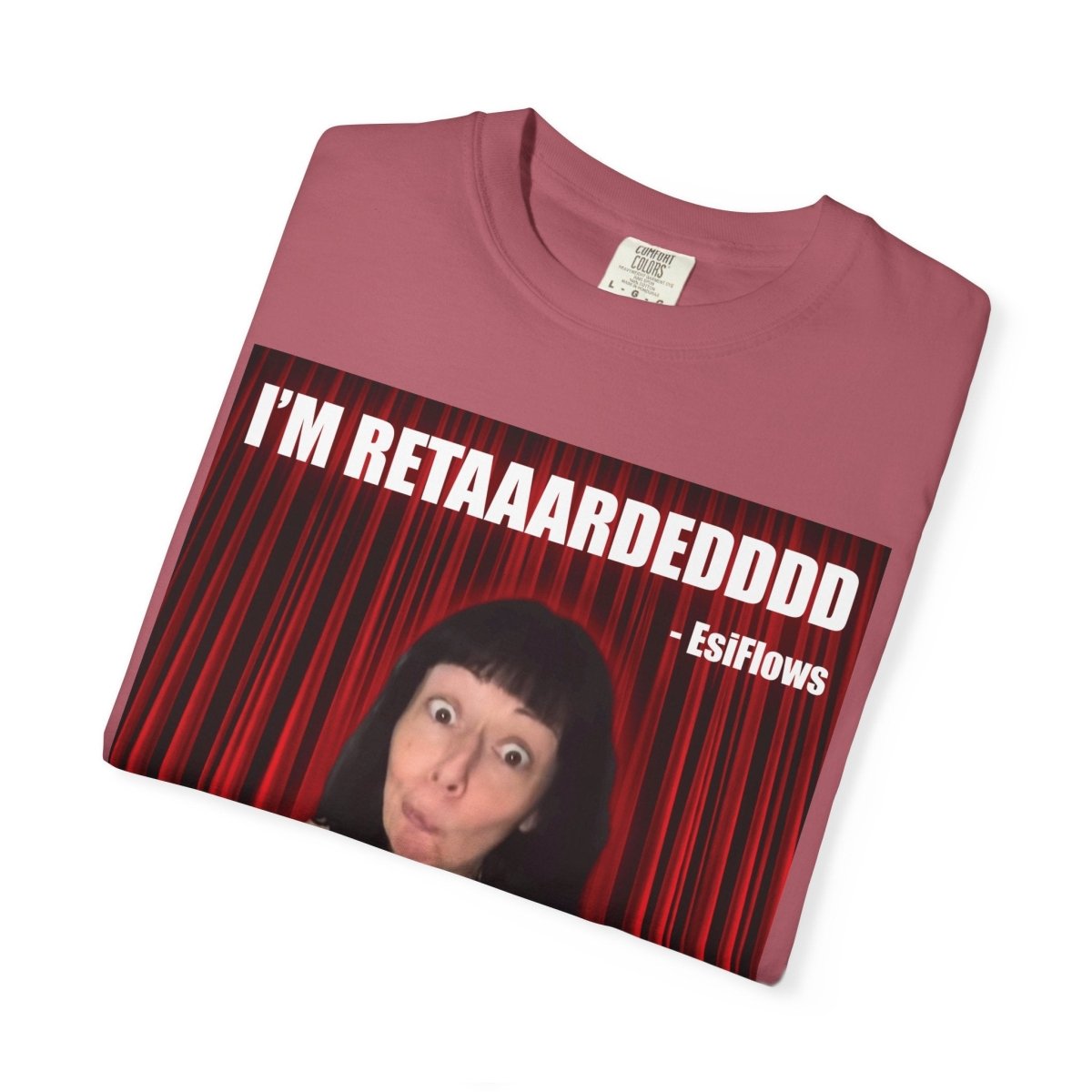 "I'm Retarded" | ***[Graphic Tee]*** | Esiflows | Funny Retarded Aesthetic T-Shirt - EsiFlows