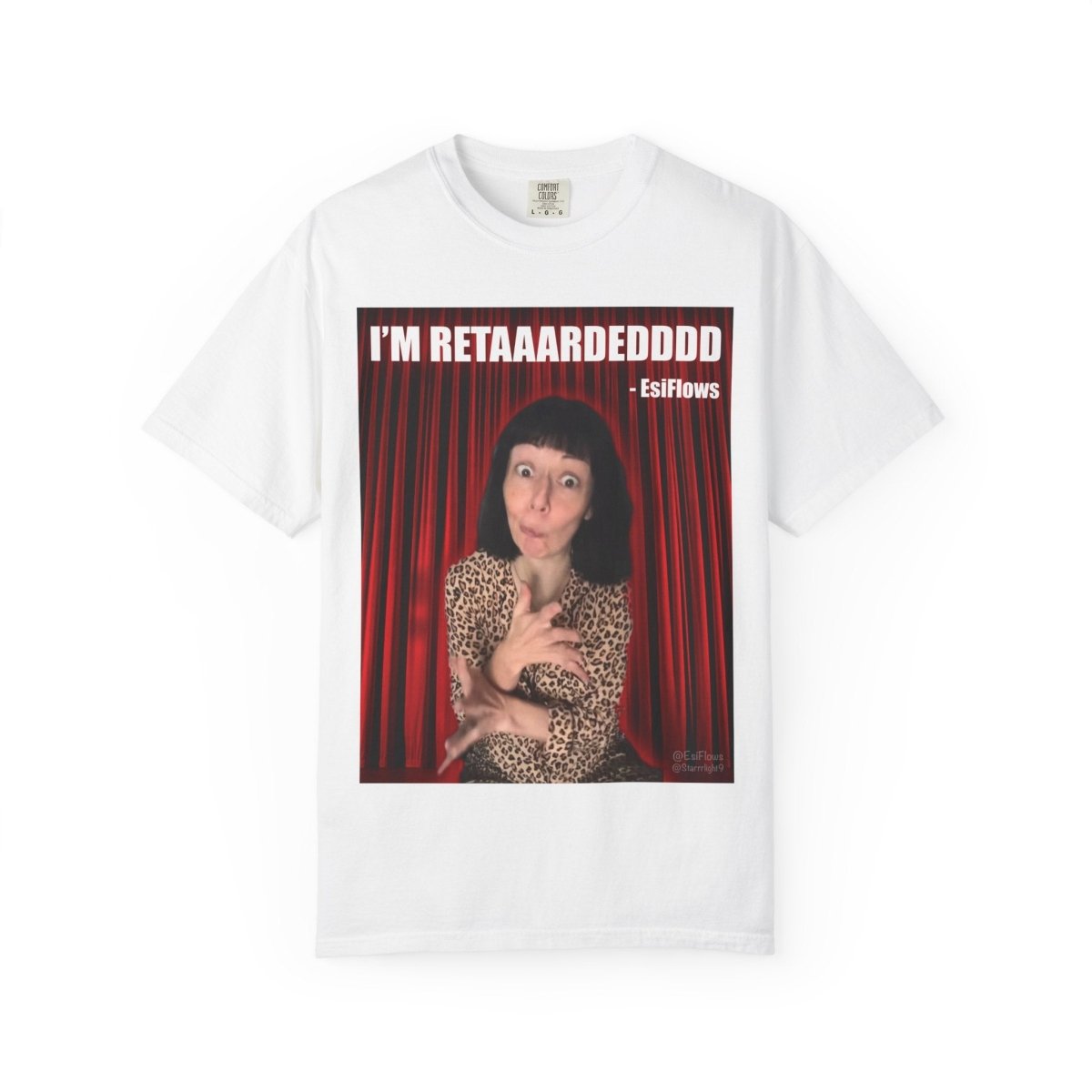 "I'm Retarded" | ***[Graphic Tee]*** | Esiflows | Funny Retarded Aesthetic T-Shirt - EsiFlows