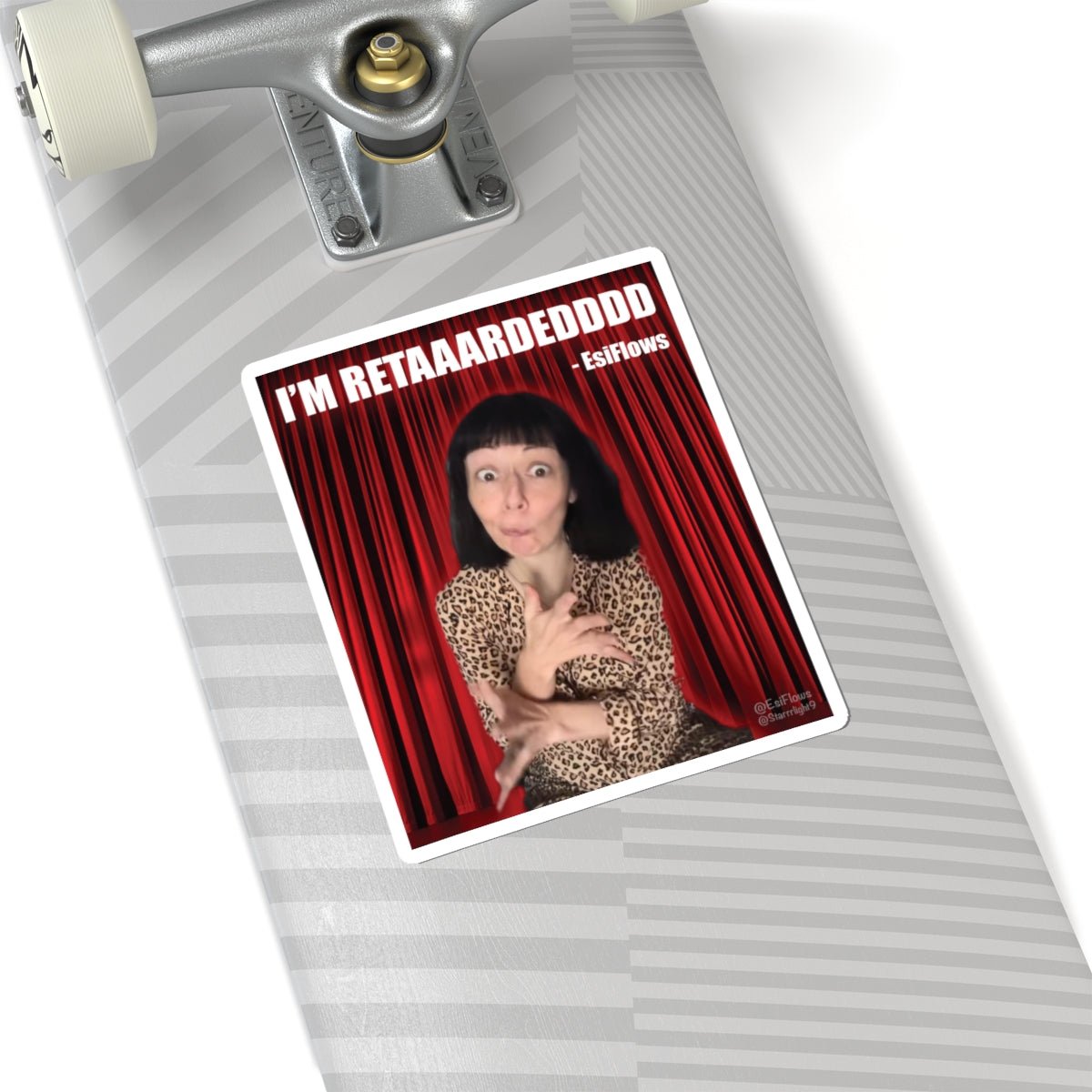 "I'm Retarded" | ***[Sticker]*** | Esiflows | Funny Retarded Aesthetic Sticker - EsiFlows