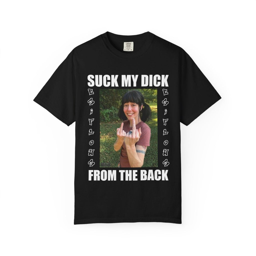 "Suck My Dick From The Back" | EsiFlows | ***[Graphic Tee]*** | Funny SMDFTB T-Shirt - EsiFlows