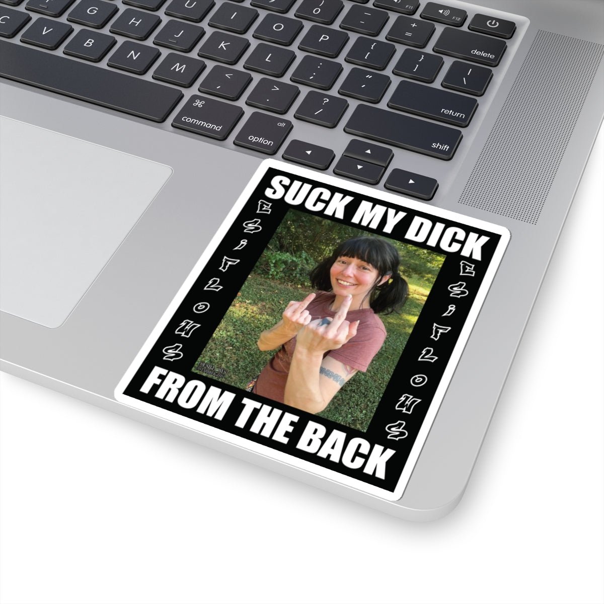 "Suck My Dick From The Back" | ***[Sticker]*** | EsiFlows | SMDFTB Suck My Dick Funny Stickers - EsiFlows